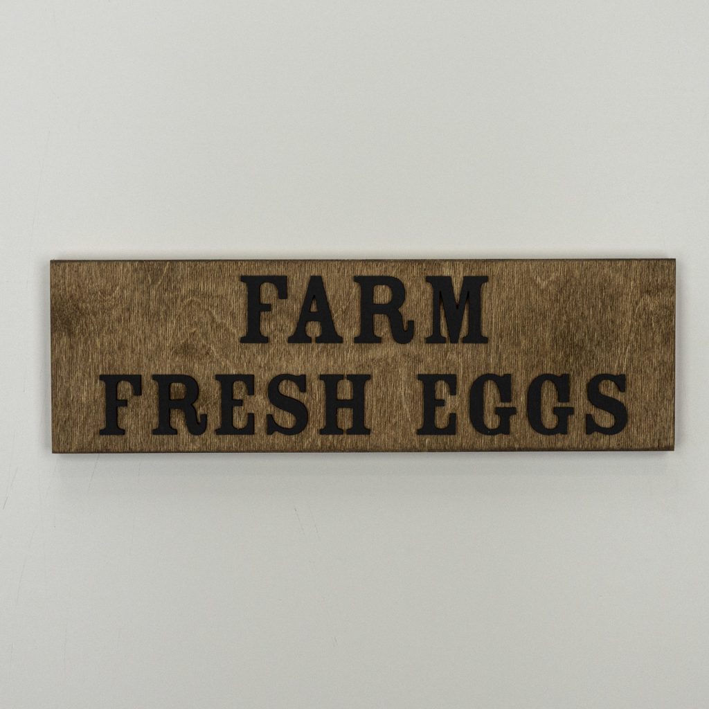 The Basic Signs Product Photos- Farm Fresh Eggs [Wood Black Letters]